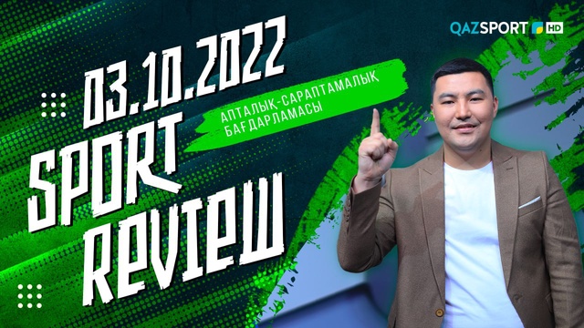 «SPORT REVIEW»  - 03.10.2022