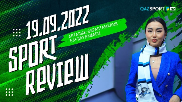 «SPORT REVIEW» - 19.09.2022