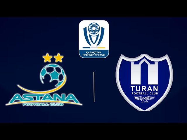 Обзор | Астана – Туран | КПЛ | 17-й тур