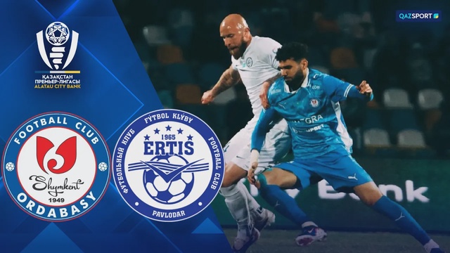 Обзор І Ордабасы - Иртыш І КПЛ I тур