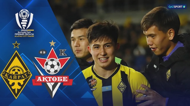 Шолу І Қайрат - Ақтөбе І ҚПЛ ІI тур