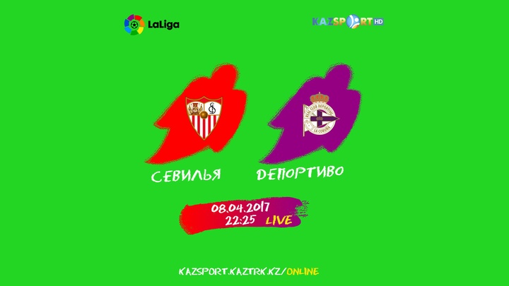 Ла Лига. «Севилья» - «Депортиво» матчы тікелей эфирде