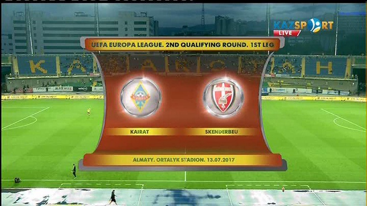 ФУТБОЛ. UEFA ЕУРОПА ЛИГАСЫ. «ҚАЙРАТ» - «СКЕНДЕРБЕУ» (ТОЛЫҚ НҰСҚА) 